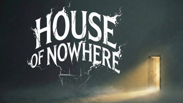 Bộ sưu tập game House Of Nowhere