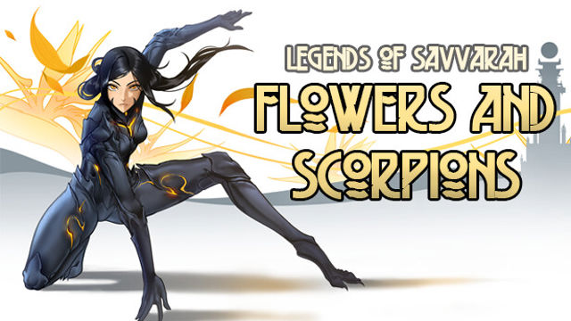 Bộ sưu tập game Legends of Savvarah: Flowers and Scorpions