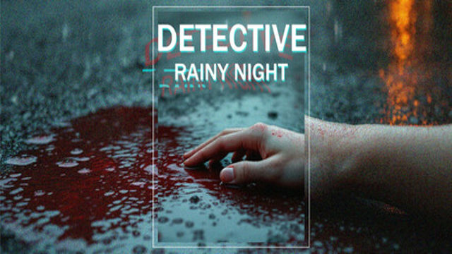 Bộ sưu tập game DETECTIVE - Rainy night