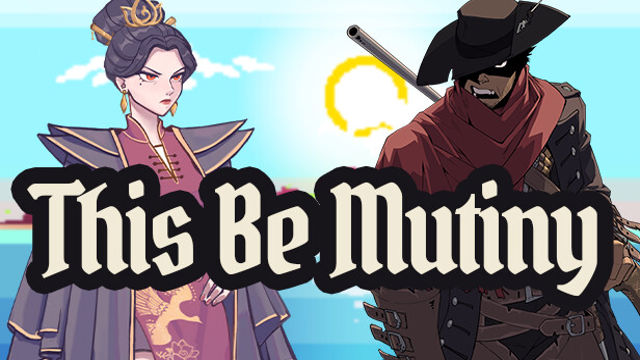 Bộ sưu tập game This Be Mutiny