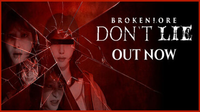Bộ sưu tập game BrokenLore: DON’T LIE