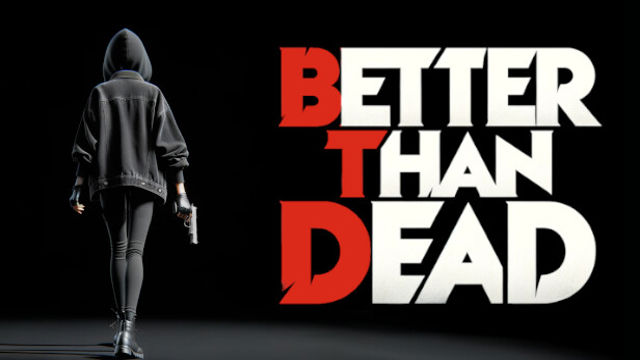 Bộ sưu tập game Better Than Dead