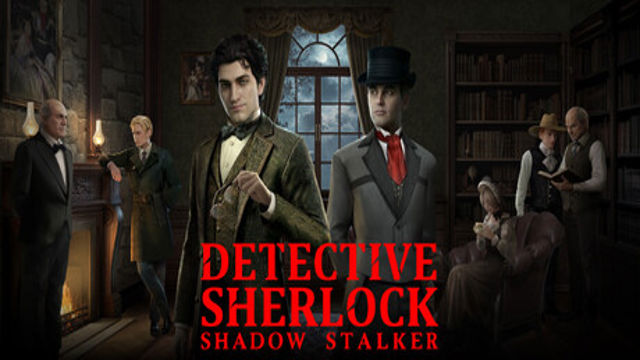 Bộ sưu tập game Detective Sherlock: Shadow Stalker