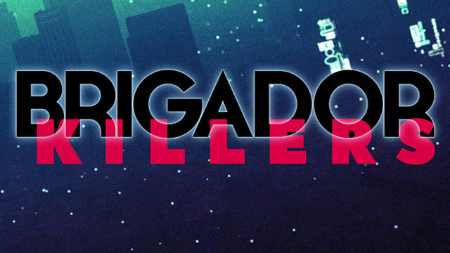 Bộ sưu tập game Brigador Killers