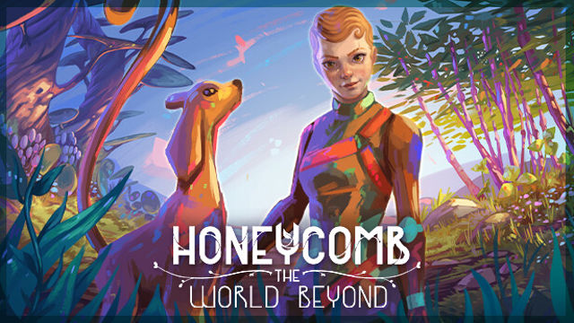 Bộ sưu tập game Honeycomb: The World Beyond