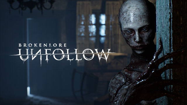 Bộ sưu tập game BrokenLore: UNFOLLOW