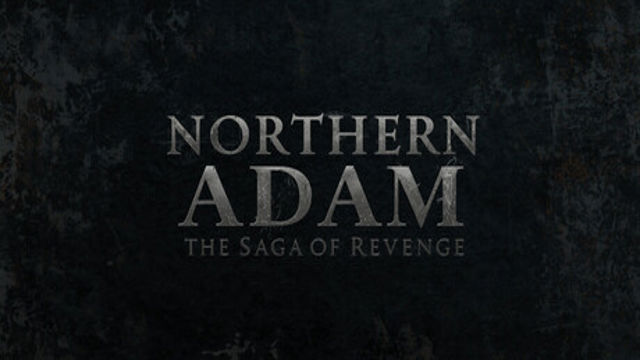 Bộ sưu tập game Northern Adam: The Saga of Revenge