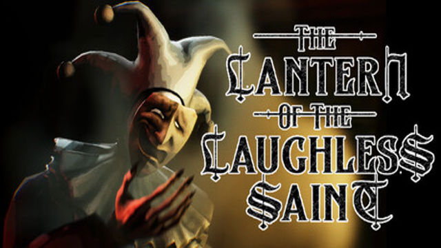 Bộ sưu tập game The Lantern of the Laughless Saint