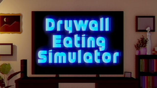 Bộ sưu tập game Drywall Eating Simulator