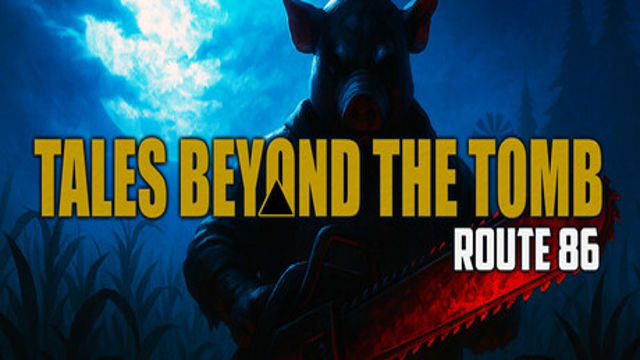 Bộ sưu tập game Tales Beyond The Tomb - Route 86