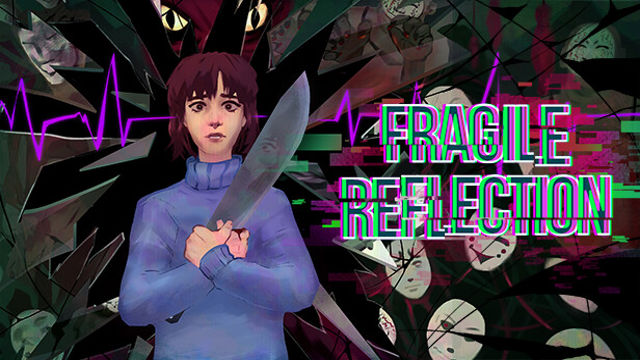 Bộ sưu tập game Fragile Reflection