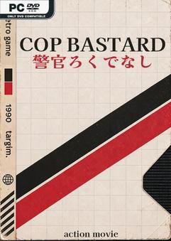Tải game COP BASTARD-GoldBerg
