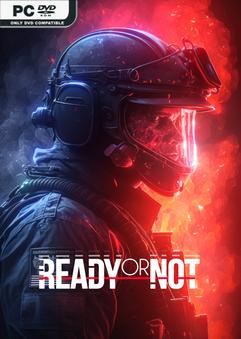 Tải game Ready or Not v55481-P2P