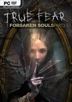 Tải game True Fear Forsaken Souls Part 3-TENOKE