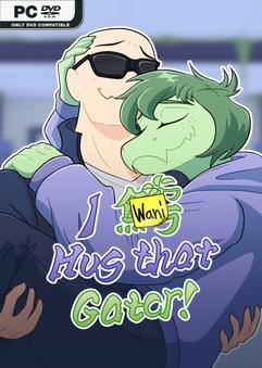 Tải game I Wani Hug that Gator v1.7.0-P2P